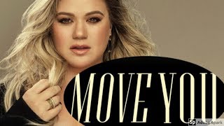 Kelly Clarkson- Move You Lyrics (HD audio)
