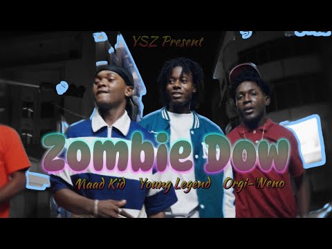 YSZ Orgi-Weno - Zombie Dow ft MaadKid & Young Legend ( Official Video)