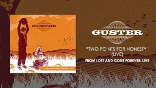 Guster - &quot;Two Points For Honesty (Live)&quot; [Official Audio]