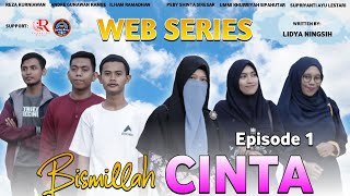 Download lagu Web Series BISMILLAH CINTA - Episode 1 mp3