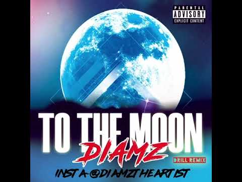 Diamz- To The Moon #tiktoktothemoon#tiktok#jnrchoi #TALKINGTOTHEMOON #TOTHEMOON #DRILLREMIX