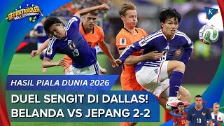 Download lagu Hasil Piala Dunia 2026 Belanda Vs Jepang 2-2, Samurai Biru Gagalkan 3 Poin De Oranje mp3