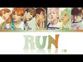 BTS (방탄소년단) - RUN Lyrics [Color Coded Han/Rom/Eng]