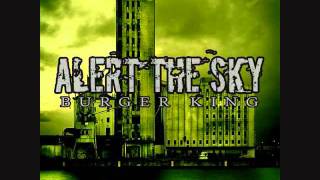 Alert The Sky - Ben Savage Garden State