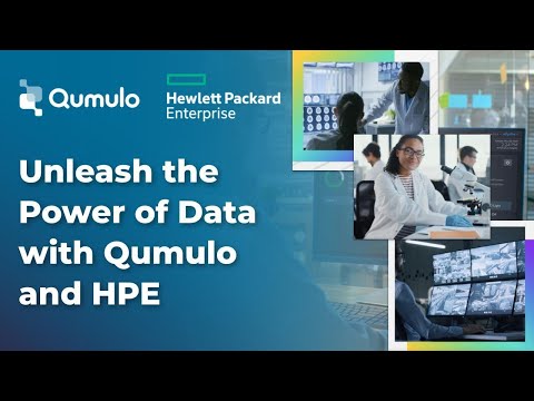 Unleash the Power of Data with Qumulo and HPE