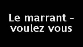 le marrant - voulez vous (original mix)