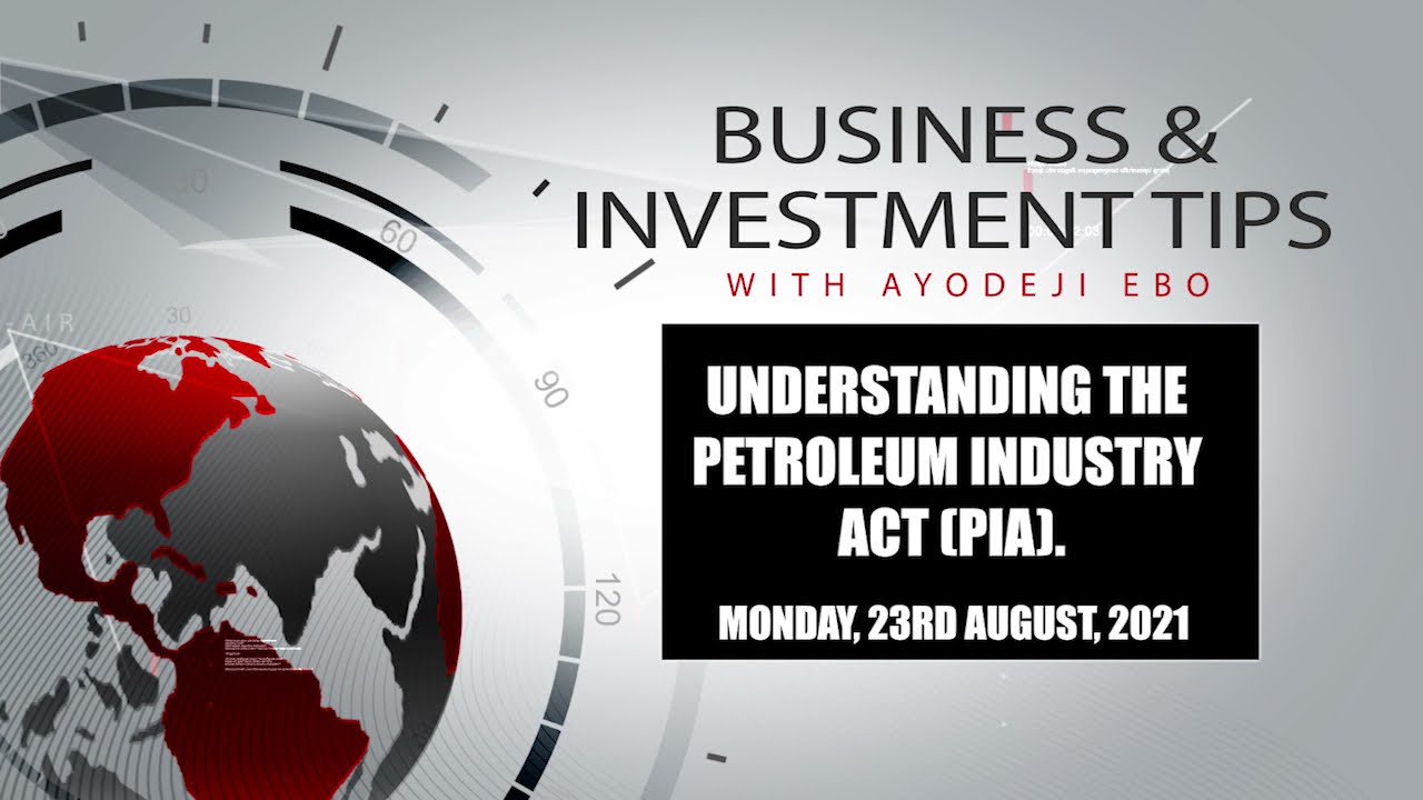 Understanding the Petroleum Industry Act (PIA)_23082021