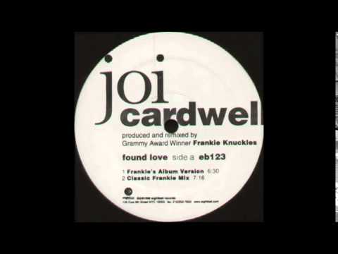 Joi Cardwell   Found Love Gomi's Lair Club Mix