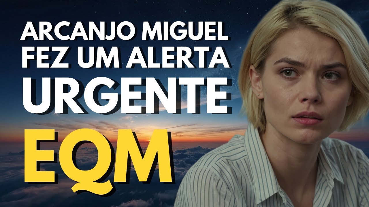 ELA MORREU E O ARCANJO MIGUEL MOSTROU O FUTURO DA HUMANIDADE: A REVELAÇÃO CHOCANTE DURANTE A EQM!