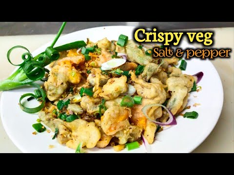 Crispy veg Salt & pepper recipe | क्रिस्प फ्राइड वेजिटेबल | Chef Ashok | crispy veg