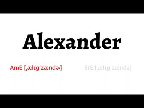 How to Pronounce alexander in American English and British English