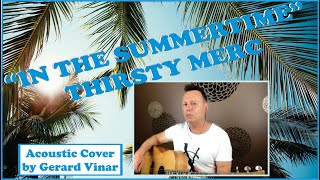 In The Summertime - Acoustic Cover ( Thirsty Merc)