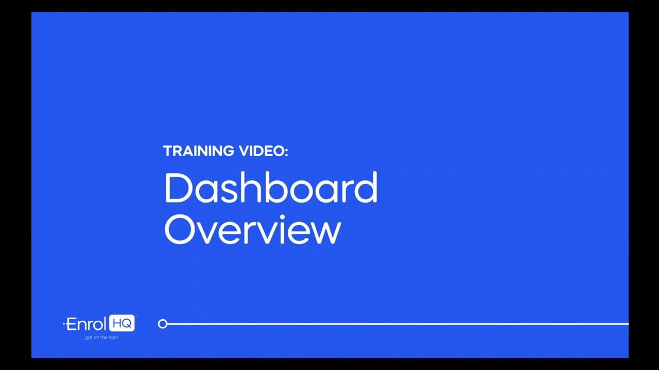 Dashboard Overview - EnrolHQ