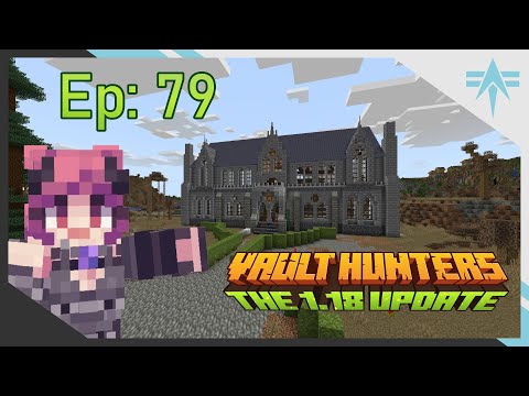 Vaults, Villains & Velvet Drapes - Ep 79 - Vault Hunters 3rd SMP