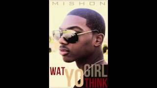 Mishon - Wat Yo Girl Think