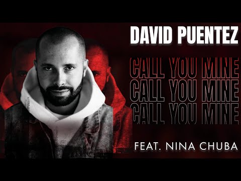 David Puentez - Call You Mine feat. Nina Chuba (Official Audio)
