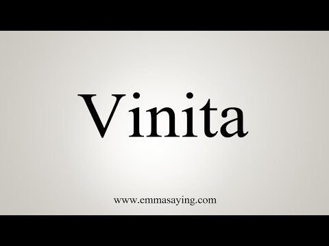 How To Say Vinita