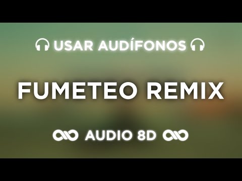 Fumeteo Remix - Feid, Mora, Eladio Carrion | AUDIO 8D 🎧