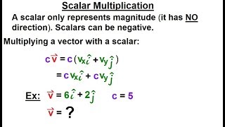 Calculus 3: Vector Calculus in 2D (3 of 39) Scalar Multiplication