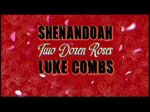 Shenandoah & Luke Combs - Two Dozen Roses (Audio)
