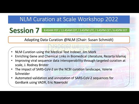 NLM Curation at Scale Workshop - Session 7