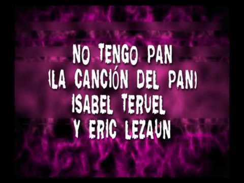 No Tengo Pan (El Musical del Pan) - Isabel Teruel y Eric Lezaun
