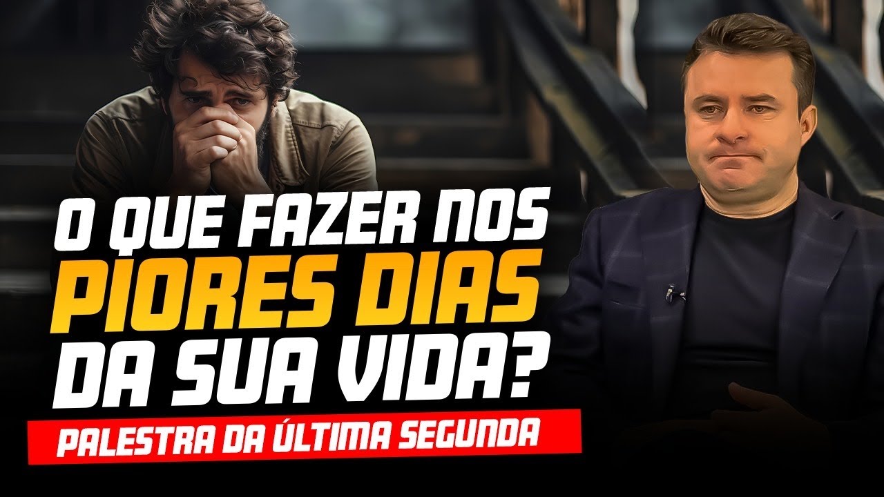 COMO VENCER OS PIORES DIAS DA SUA VIDA?