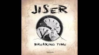 Official - Jiser - Breaking Time