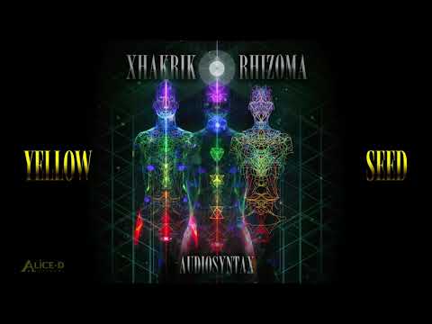 Audiosyntax - Xhakrik Rhizoma - Seed Edits - 03 Yellow Seed
