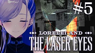 #5【Lorelei and the Laser Eyes】Can we finish this game today!?【Pavolia Reine/hololiveID 2nd gen】
