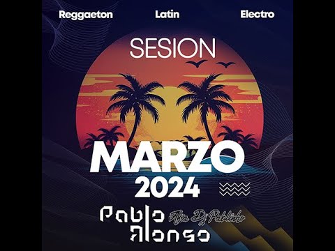 Sesion Marzo 2024 PabloAlonsoDj