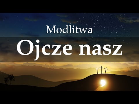 Ojcze nasz - modlitwa codzienna z tekstem (wysoka jakość)