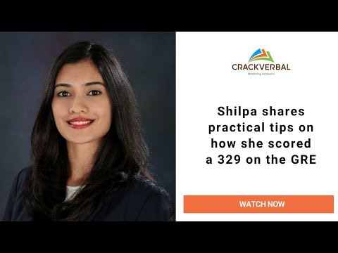 Shilpa — GRE 329, how she cracked the GRE