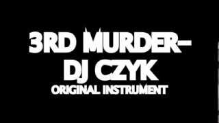 DJ Czyk- 3rd Murder (Original Mobb Deep Redman Type Beat)