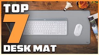 7 Best Desk Mats for a Stylish and Organized Workspace