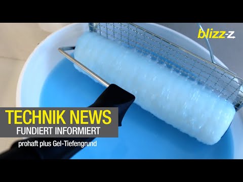 Technik News - fundiert informiert | prohaft plus Gel-Tiefengrund