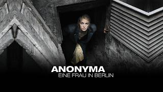 Anonyma - Eine Frau in Berlin (ausgezeichnetes KRIEGSDRAMA mit NINA HOSS, ganzer film, spielfilm)