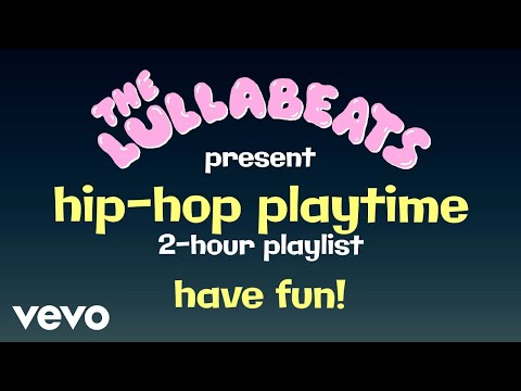 The Lullabeats - Hip Hop 4 Babies | 120 minutes Playtime Lullaby
