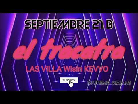 EL TRACATRA . LAS VILLA WISIN KEVVO