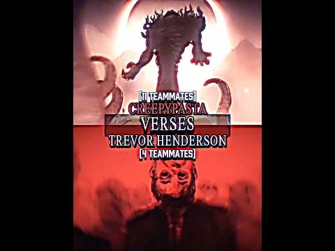 CREEPYPASTA VS TREVOR HENDERSON SEMIFINALS #shorts #edit #vs