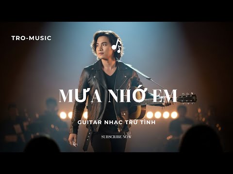 MƯA NHỚ EM _ #tromusic #nhactrutinh #guitar
