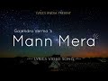 Mann Mera Lyrics Video Gajendra Verma Lyrics Video Song