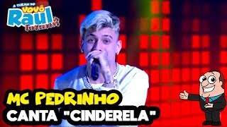 MC PEDRINHO - "Cinderela" | FUNK | RAUL GIL