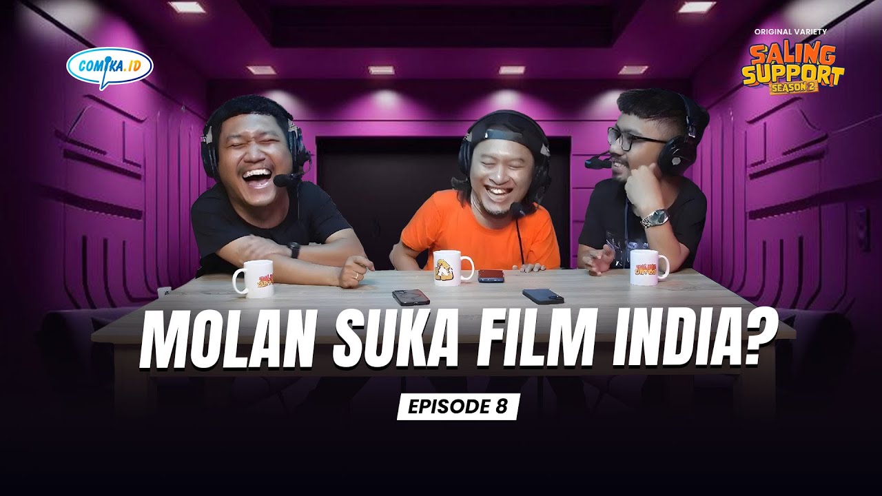 Molan Suka Film India - Saling Support S2 Eps. 8 (Ridwan Remin, Dany Beler, & Molan)