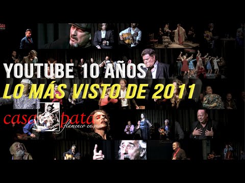 CASA PATAS, FLAMENCO EN VIVO - #ESPECIAL 10 AÑOS: LO MAS VISTO DE 2011