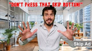 Don’t Press That Skip Button