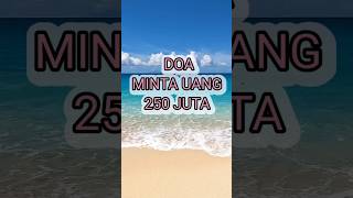 Download lagu CARA MINTA UANG 250 JUTA KE ALLAH, DOA MENGUNDANG UANG #dzikirkekayaan #dzikirpenarikrezeki #shorts mp3 Download lagu CARA MINTA UANG 250 JUTA KE ALLAH, DOA MENGUNDANG UANG #dzikirkekayaan #dzikirpenarikrezeki #shorts mp3