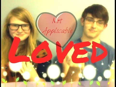 Loved - Not Applicable (original song)