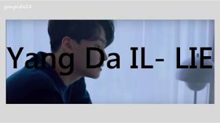 Yang Da Il (양다일) _ lie (미안해) Lyric [Hangul/Romanization/English]