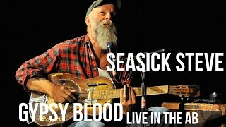 Seasick Steve - Gypsy Blood (Live in the AB)
